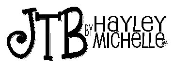 JTB BY HAYLEY MICHELLE
