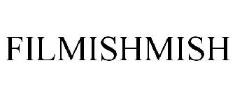 FILMISHMISH