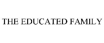 THE EDUCATED FAMILY