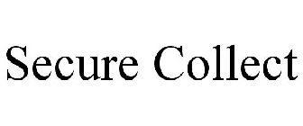 SECURE COLLECT