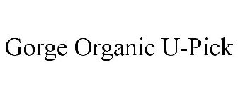 GORGE ORGANIC U-PICK