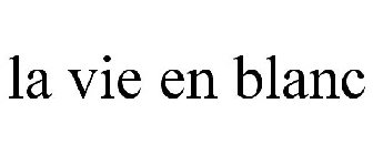 LA VIE EN BLANC