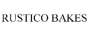 RUSTICO BAKES