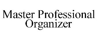 MASTER PROFESSIONAL ORGANIZER