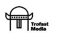 T TROFAST MEDIA