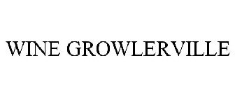 WINE GROWLERVILLE