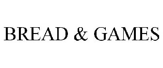 BREAD & GAMES