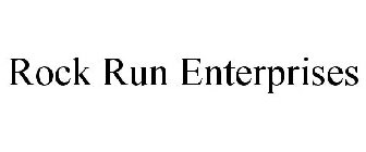 ROCK RUN ENTERPRISES