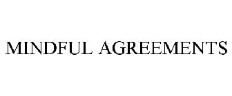 MINDFUL AGREEMENTS