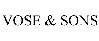 VOSE & SONS