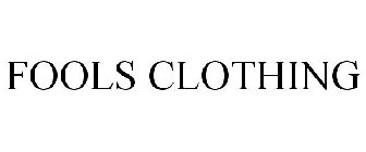 FOOLS CLOTHING