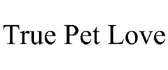 TRUE PET LOVE