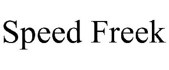 SPEED FREEK