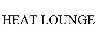 HEAT LOUNGE