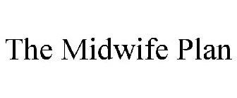 THE MIDWIFE PLAN