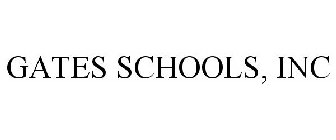 GATES SCHOOLS, INC