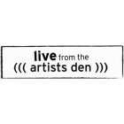 LIVE FROM THE ((( ARTISTS DEN )))