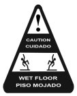 CAUTION CUIDADO WET FLOOR PISO MOJADO