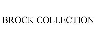 BROCK COLLECTION