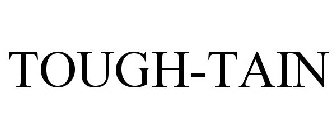 TOUGH-TAIN
