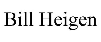 BILL HEIGEN