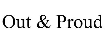 OUT & PROUD