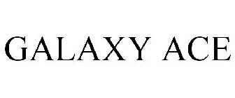 GALAXY ACE