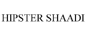 HIPSTER SHAADI