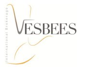 VESBEES INTERNATIONAL BROKERAGE