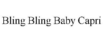 BLING BLING BABY CAPRI