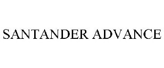 SANTANDER ADVANCE