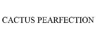 CACTUS PEARFECTION
