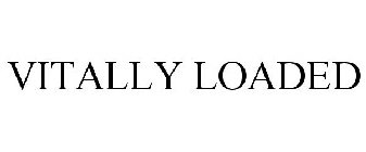 VITALLY LOADED