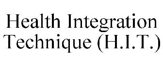 HEALTH INTEGRATION TECHNIQUE (H.I.T.)