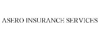 ASERO INSURANCE SERVICES
