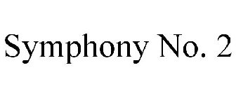 SYMPHONY NO. 2