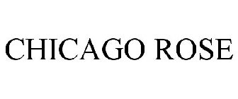 CHICAGO ROSE