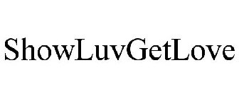 SHOWLUVGETLOVE