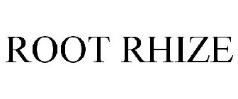 ROOT RHIZE