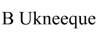 B UKNEEQUE