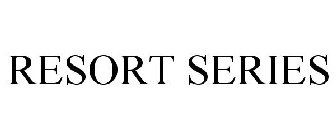 RESORT SERIES