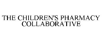 THE CHILDREN'S PHARMACY COLLABORATIVE