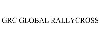GRC GLOBAL RALLYCROSS