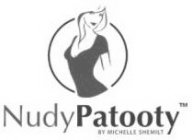 NUDYPATOOTY BY MICHELLE SHEMILT