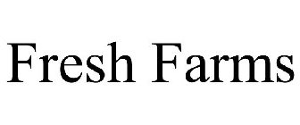 FRESH FARMS