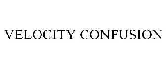 VELOCITY CONFUSION