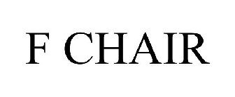 F CHAIR