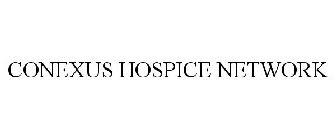 CONEXUS HOSPICE NETWORK