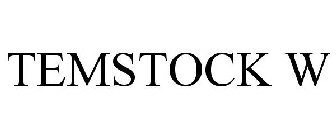 TEMSTOCK W