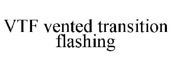 VTF VENTED TRANSITION FLASHING